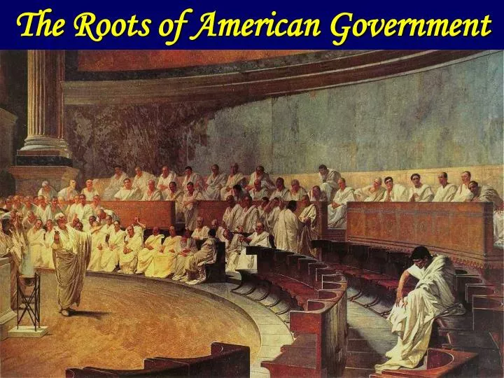 the roots of american government