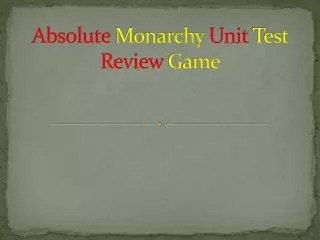 Absolute Monarchy Unit Test Review Game