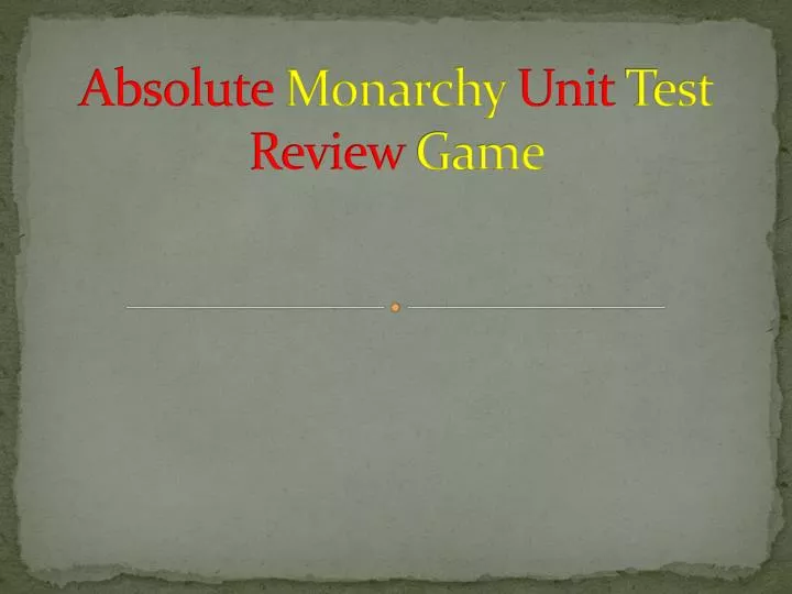 absolute monarchy unit test review game
