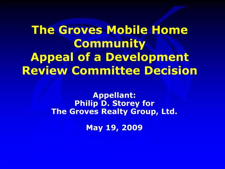 the groves mobile home community appeal of a development review committee decision