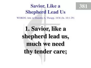 Savior, Like a Shepherd Lead Us (1)