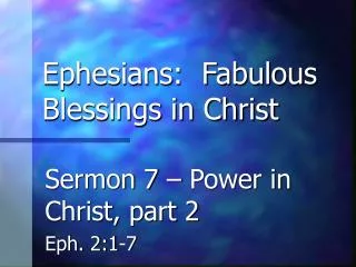 Ephesians: Fabulous Blessings in Christ