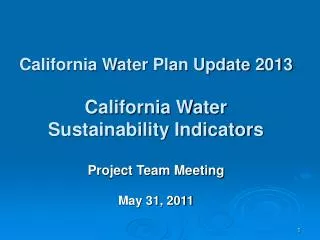 California Water Plan Update 2013 California Water Sustainability Indicators