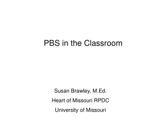 PBS in the Classroom