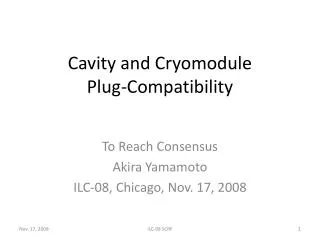 Cavity and Cryomodule Plug-Compatibility