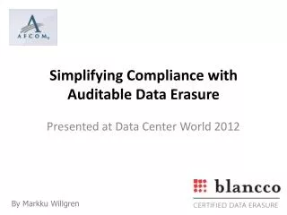 Simplifying Compliance with Auditable Data Erasure