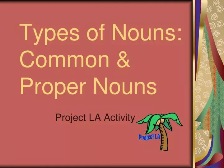 types of nouns common proper nouns