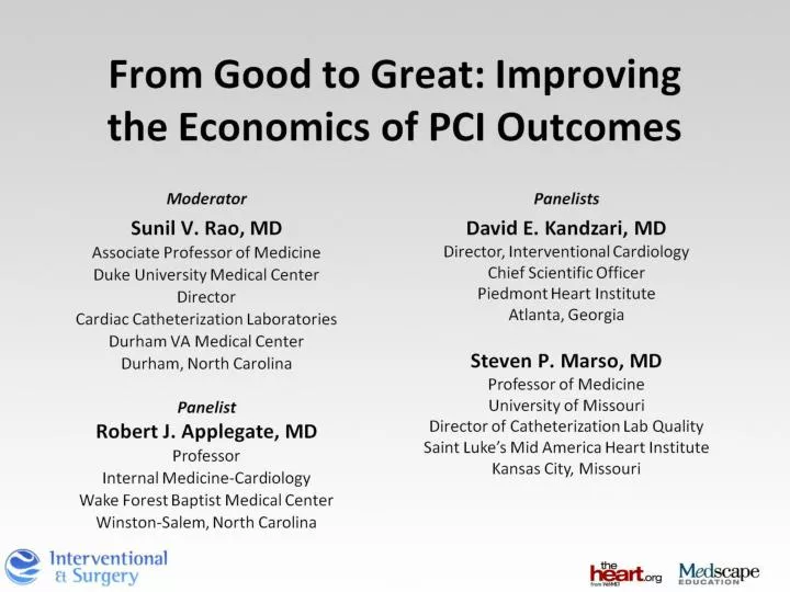 from good to great improving the economics of pci outcomes