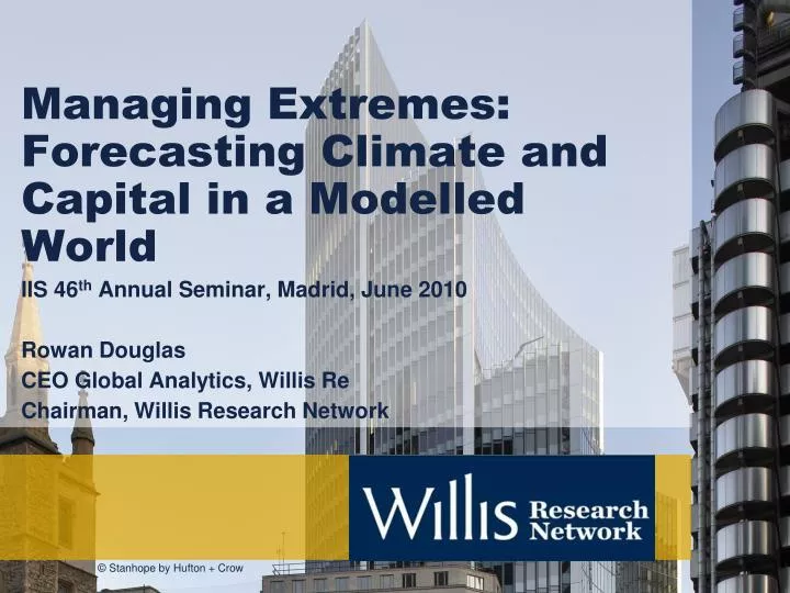 managing extremes forecasting climate and capital in a modelled world