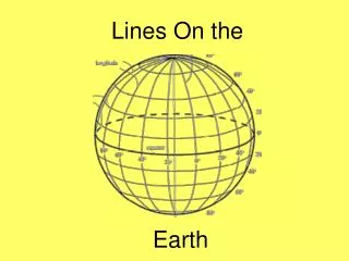 Lines On the Earth