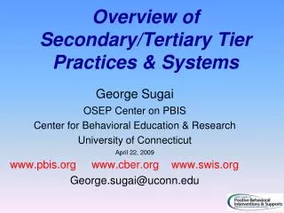 Overview of Secondary/Tertiary Tier Practices &amp; Systems