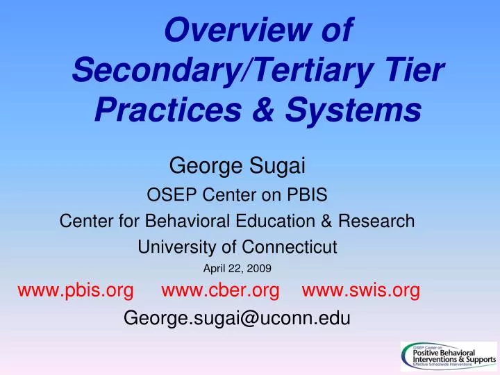 overview of secondary tertiary tier practices systems