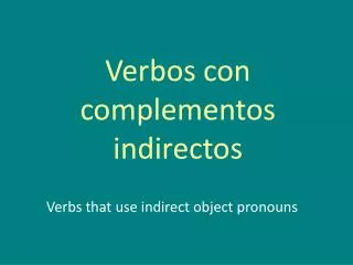 Verbos con complementos indirectos