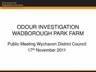 ODOUR INVESTIGATION WADBOROUGH PARK FARM