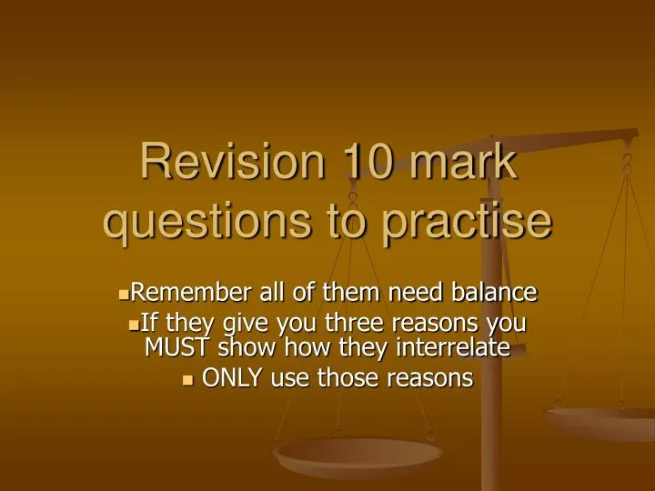 revision 10 mark questions to practise