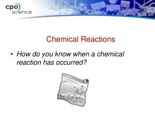 How do you know when a chemical reaction has occurred?