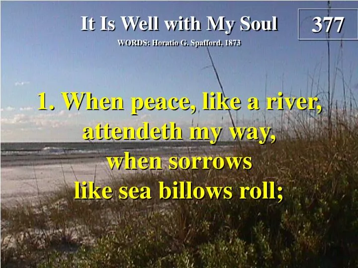 it is well with my soul verse 1