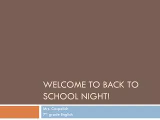 Welcome to Back to School Night!