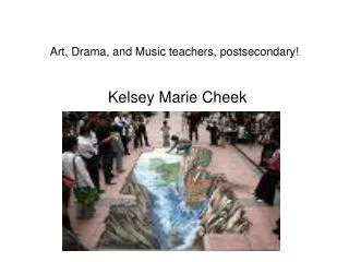 Art, Drama, and Music teachers, postsecondary!