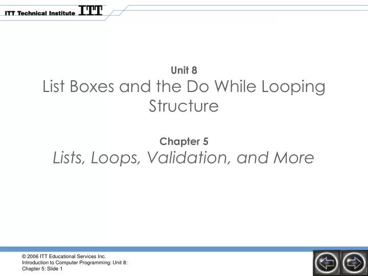 unit 8 list boxes and the do while looping structure chapter 5 lists loops validation and more