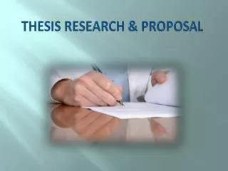 THESIS RESEARCH &amp; PROPOSAL