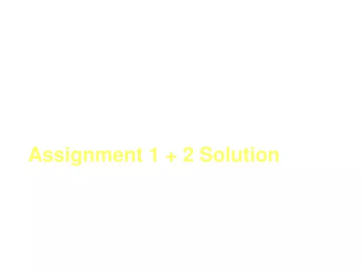 assignment 1 2 solution