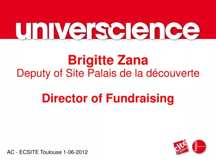 brigitte zana deputy of site palais de la d couverte director of fundraising