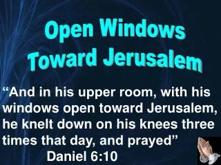 Open Windows Toward Jerusalem