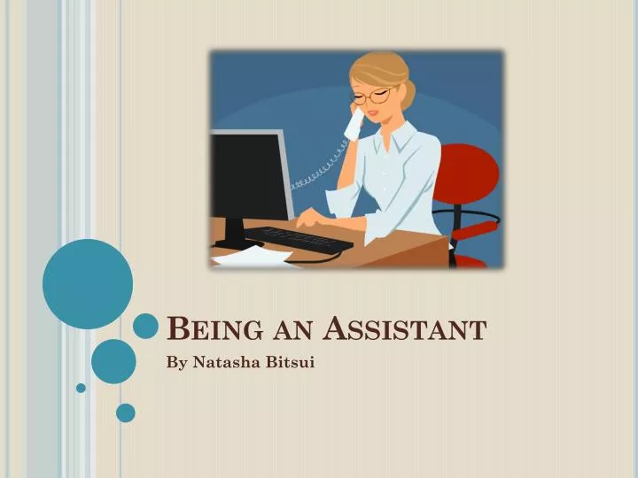 being an assistant