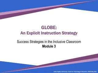 GLOBE: An Explicit Instruction Strategy Success Strategies in the Inclusive Classroom Module 3