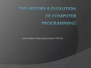 The History &amp; Evolution of Computer Programming