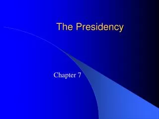 The Presidency