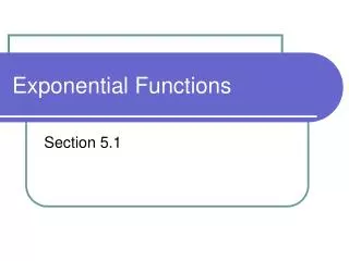 Exponential Functions