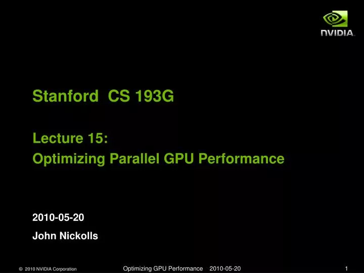 stanford cs 193g lecture 15 optimizing parallel gpu performance