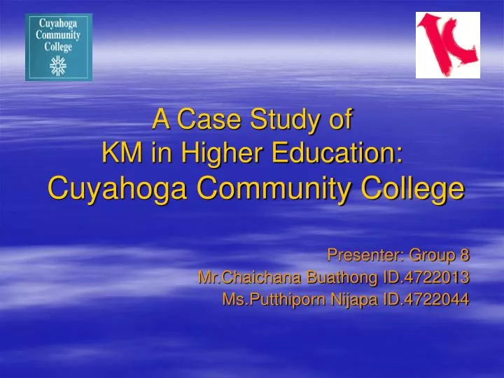 a case study of km in higher education cuyahoga community college