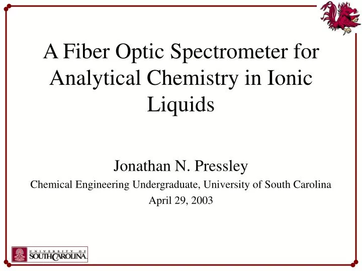 a fiber optic spectrometer for analytical chemistry in ionic liquids