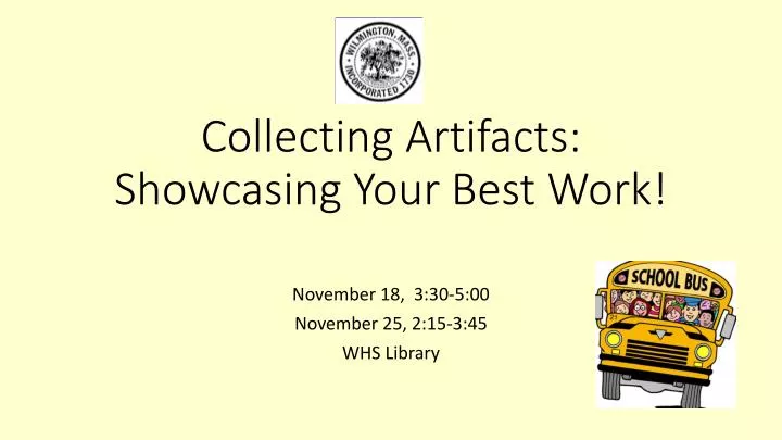collecting artifacts showcasing your best work