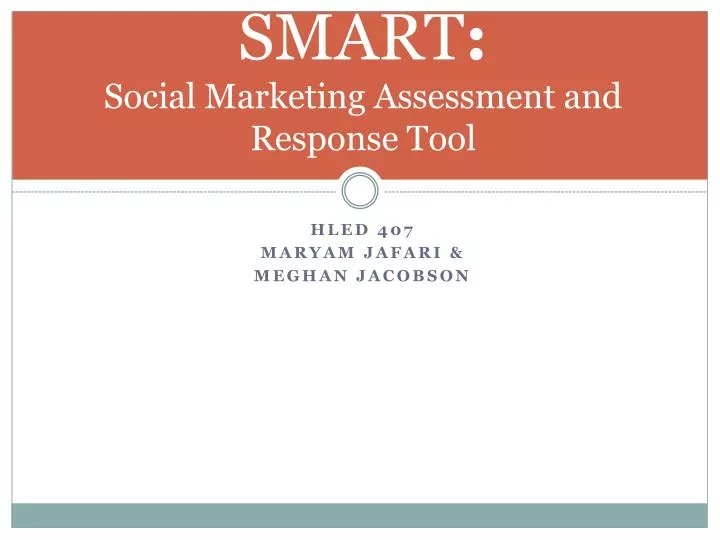 smart social marketing assessment and response tool