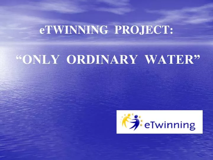 etwinning project only ordinary water