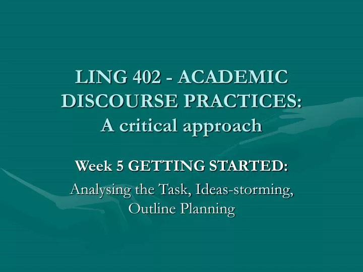 ling 402 academic discourse practices a critical approach