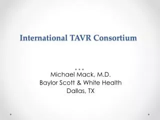 International TAVR Consortium