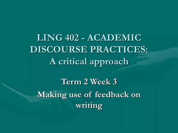 ling 402 academic discourse practices a critical approach