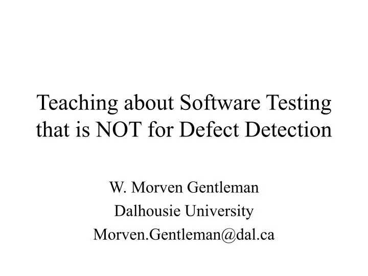 teaching about software testing that is not for defect detection