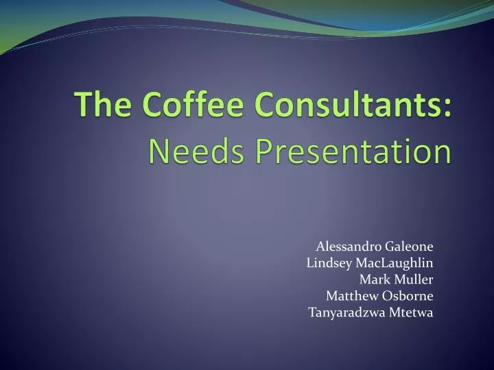 the coffee consultants needs presentation