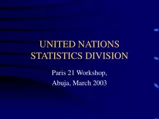 UNITED NATIONS STATISTICS DIVISION