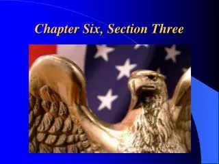 Chapter Six, Section Three