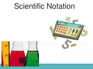 Scientific Notation