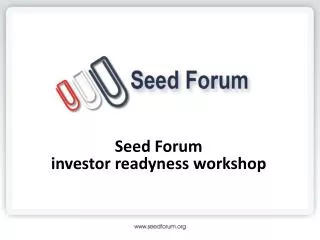 Seed Forum investor readyness workshop