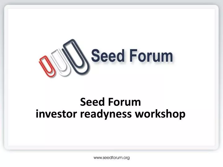 seed forum investor readyness workshop