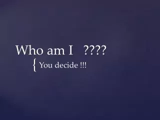 who am i